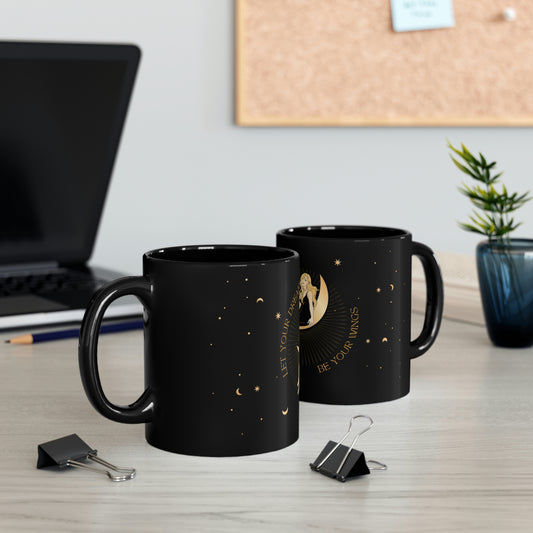 Let Your Dreams Be Your Wings, 11oz Black Mug