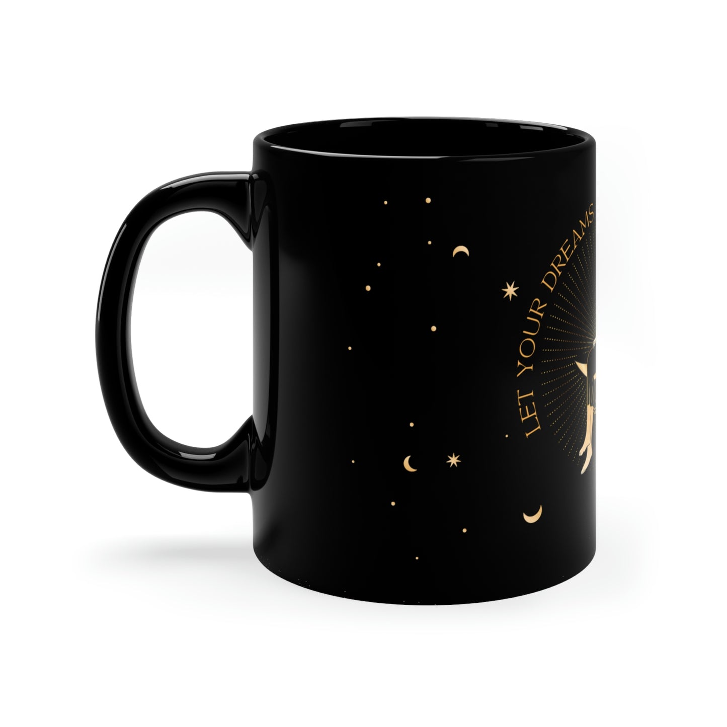 Let Your Dreams Be Your Wings, 11oz Black Mug