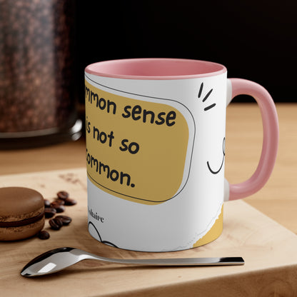 Common Sense, Accent Coffee Mug, 11oz