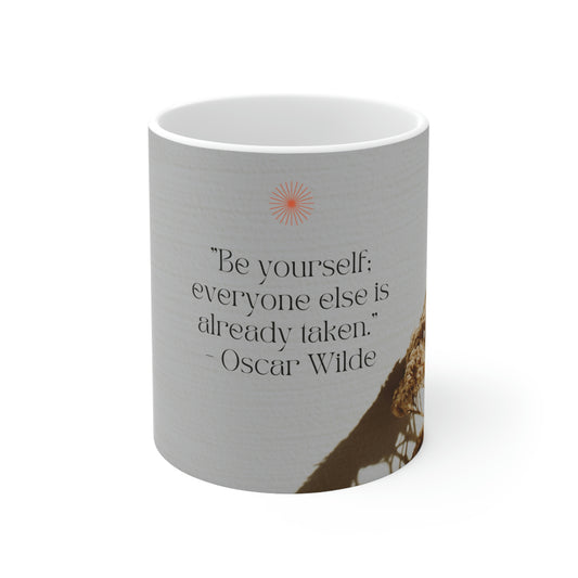 Be Yourself, Ceramic Mug 11oz